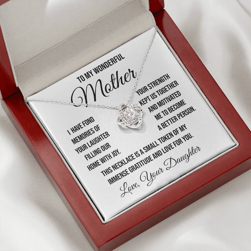 To My Wonderful Mother "I have Fond Memories" Love Knot Necklace