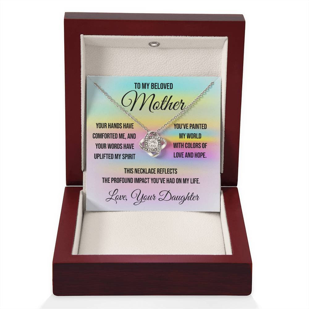 To My Beloved Mother "Your Hands Have Comforted Me" Love Knot Necklace