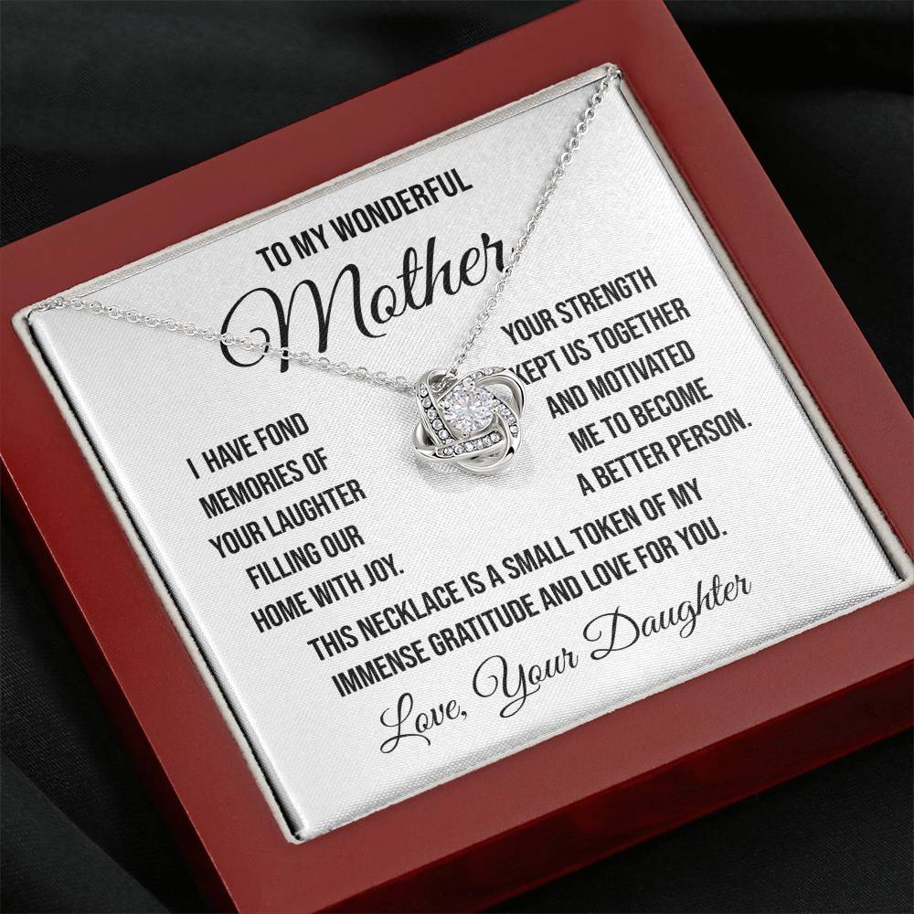 To My Wonderful Mother "I have Fond Memories" Love Knot Necklace