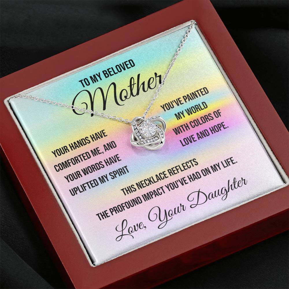 To My Beloved Mother "Your Hands Have Comforted Me" Love Knot Necklace