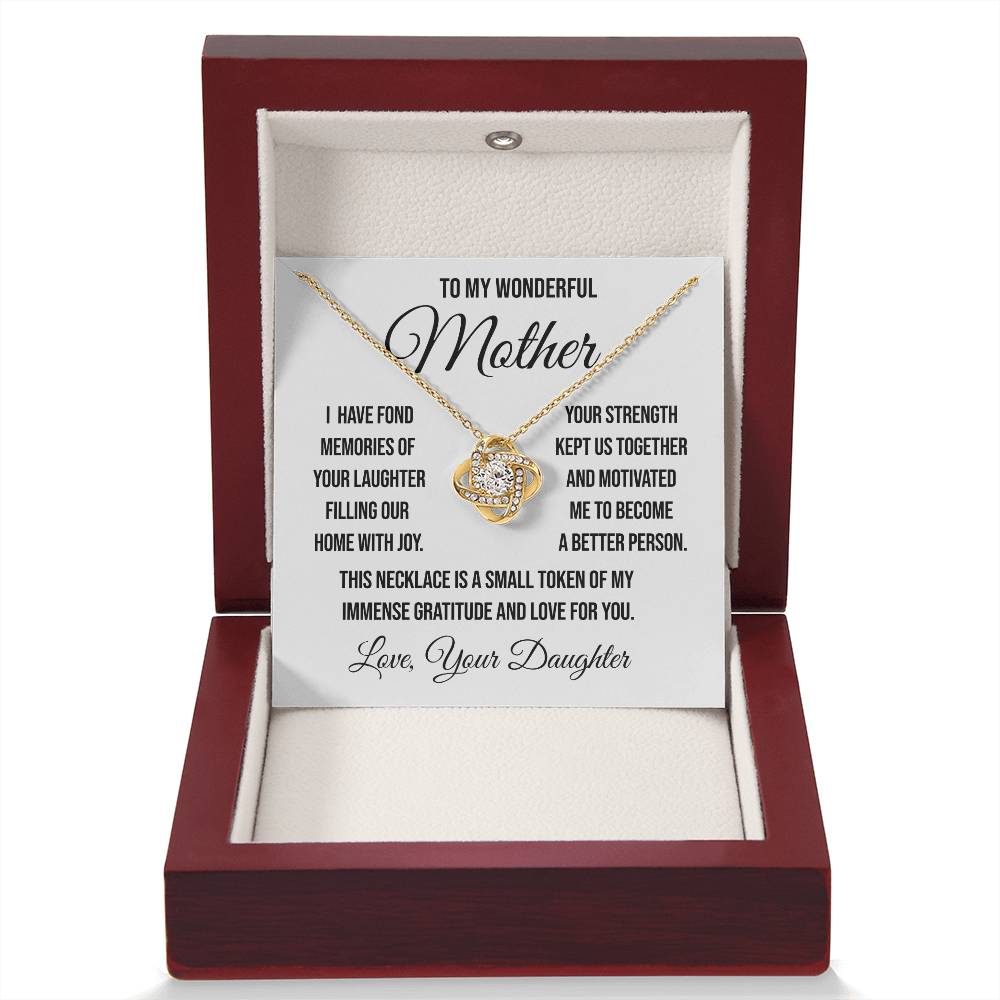 To My Wonderful Mother "I have Fond Memories" Love Knot Necklace