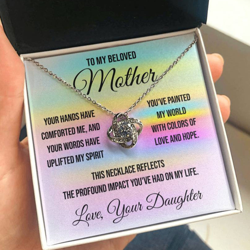 To My Beloved Mother "Your Hands Have Comforted Me" Love Knot Necklace