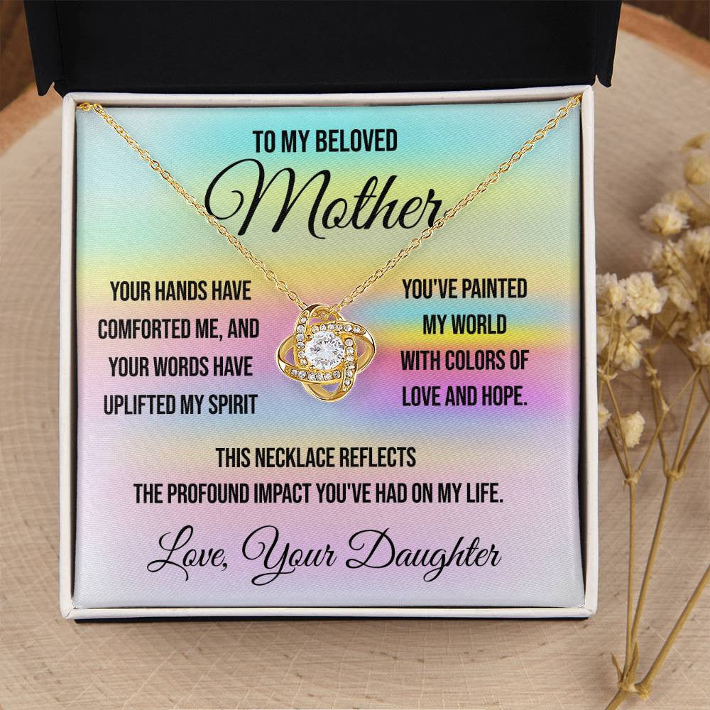 To My Beloved Mother "Your Hands Have Comforted Me" Love Knot Necklace