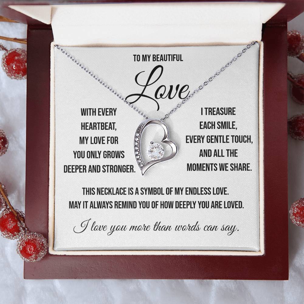 To My Beautiful Love "With Every Heartbeat" Forever Love Necklace