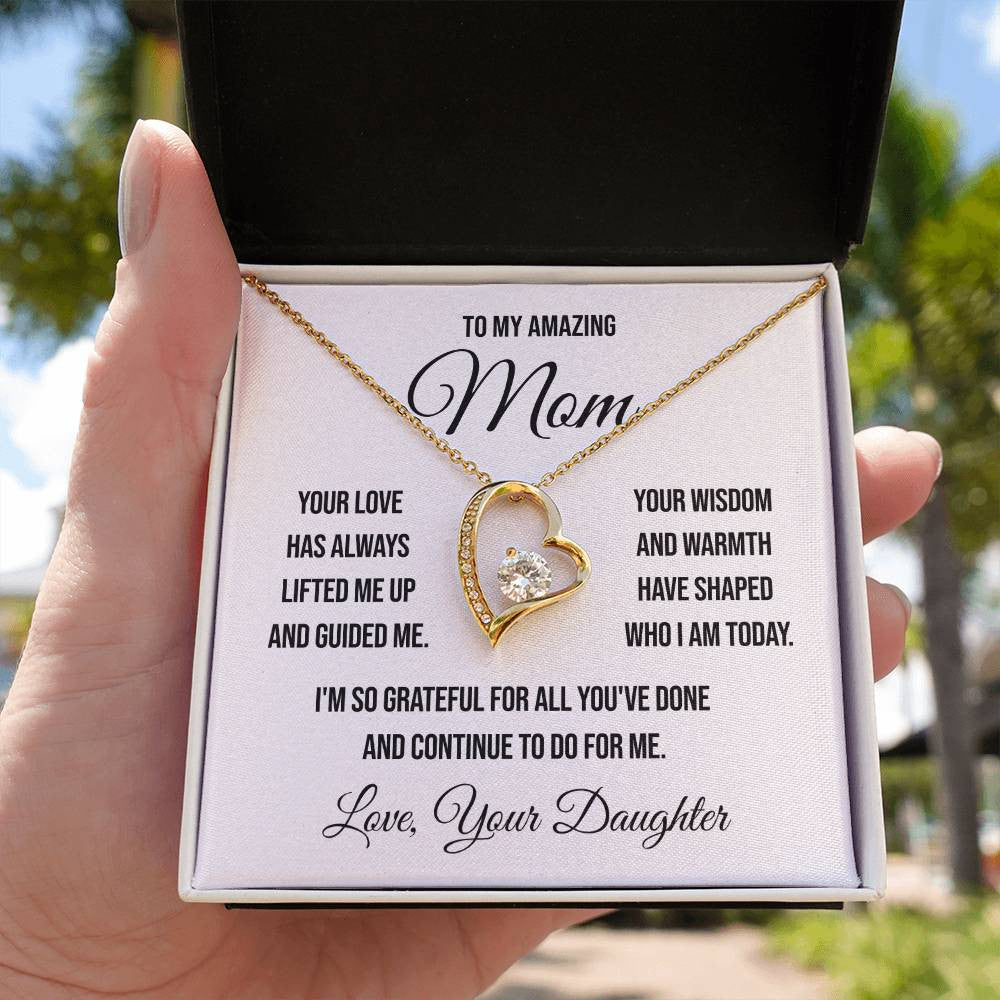 To My Amazing Mom "Your Love Has Always Lifted Me Up" Forever Love Necklace
