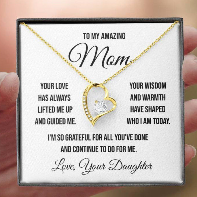To My Amazing Mom "Your Love Has Always Lifted Me Up" Forever Love Necklace