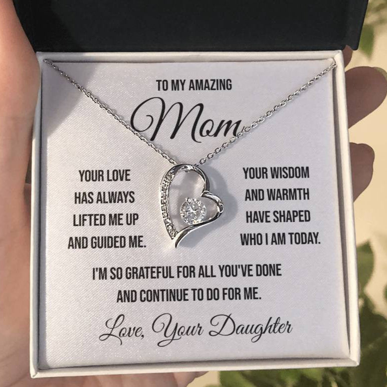 To My Amazing Mom "Your Love Has Always Lifted Me Up" Forever Love Necklace
