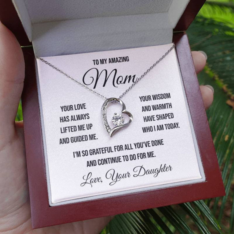 To My Amazing Mom "Your Love Has Always Lifted Me Up" Forever Love Necklace