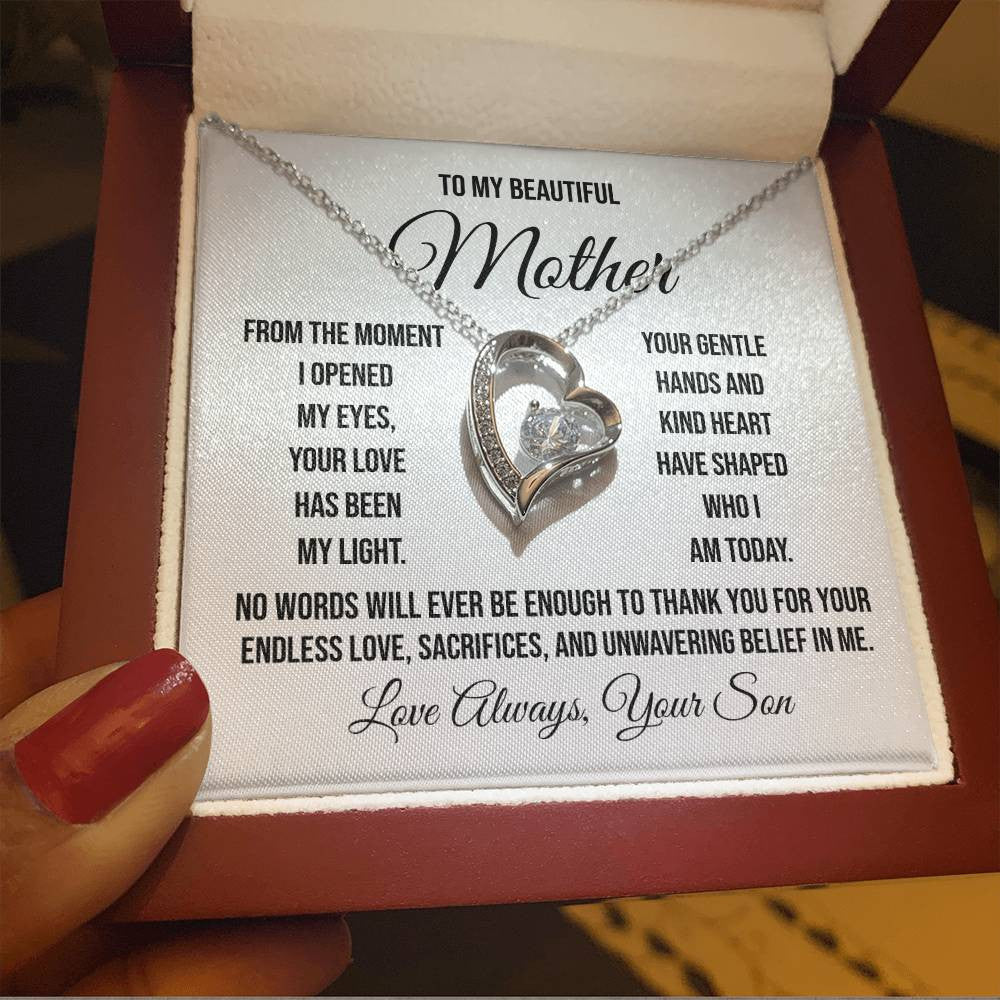 To My Beautiful Mother "From the moment I opened my eyes" Forever Love Necklace