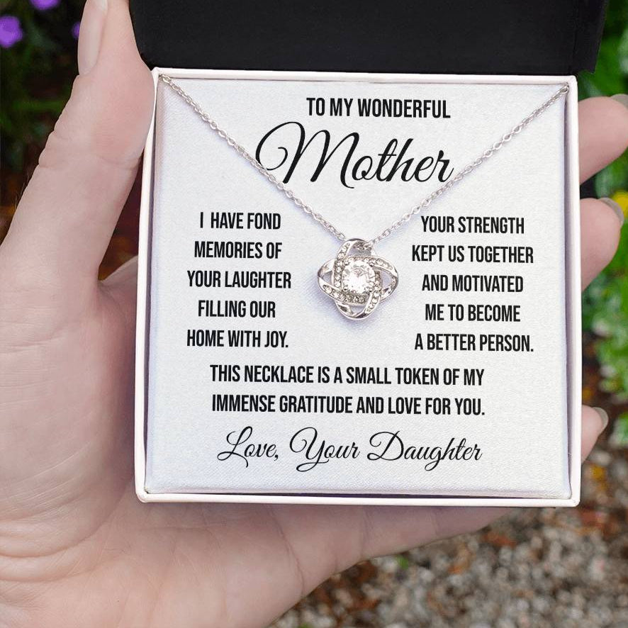 To My Wonderful Mother "I have Fond Memories" Love Knot Necklace