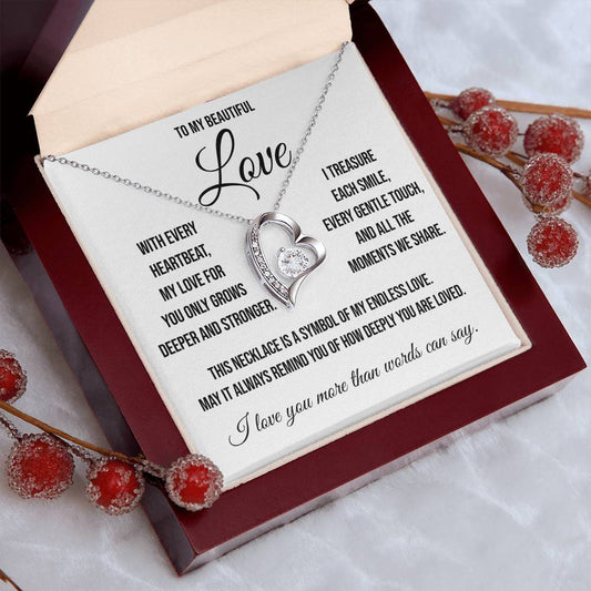 To My Beautiful Love "With Every Heartbeat" Forever Love Necklace