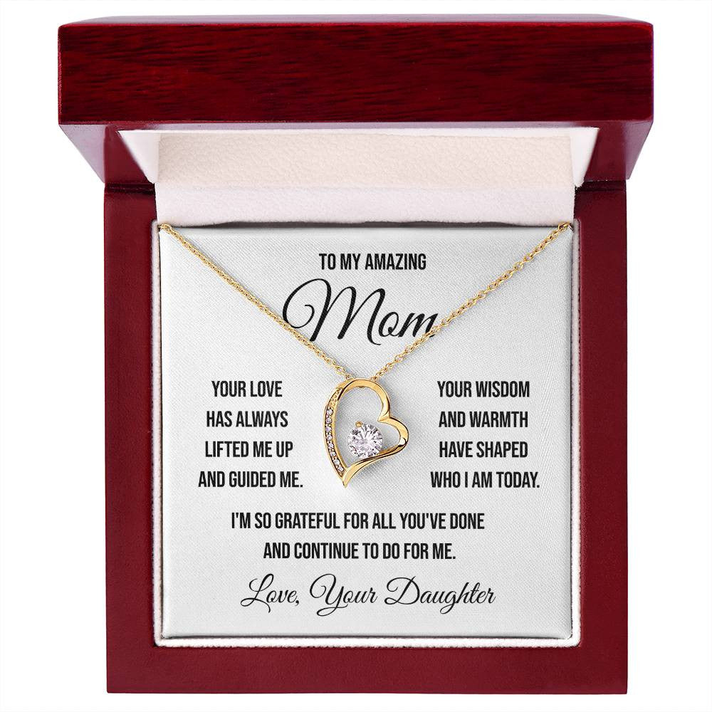 To My Amazing Mom "Your Love Has Always Lifted Me Up" Forever Love Necklace