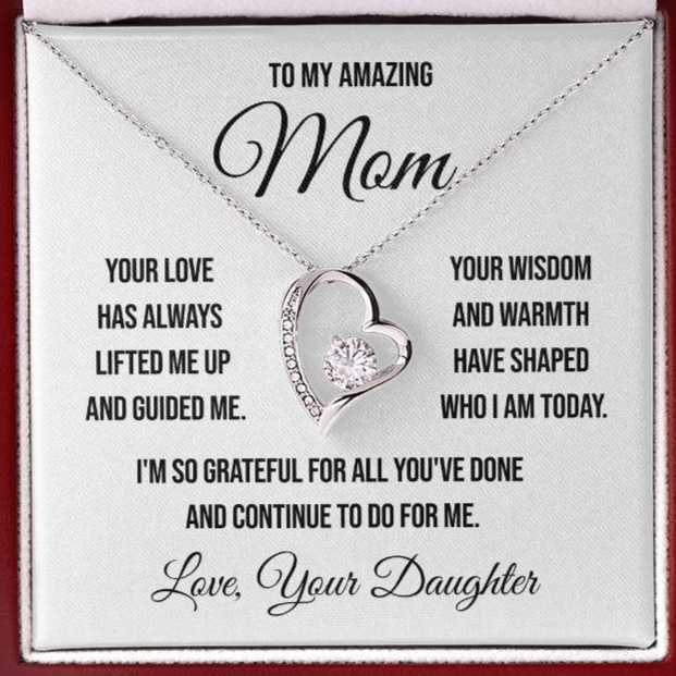 To My Amazing Mom "Your Love Has Always Lifted Me Up" Forever Love Necklace