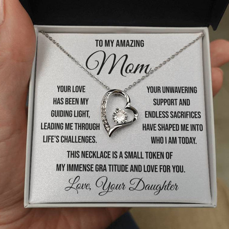 To My Amazing Mom "Your Love has been My Guiding Light" Forever Love Necklace