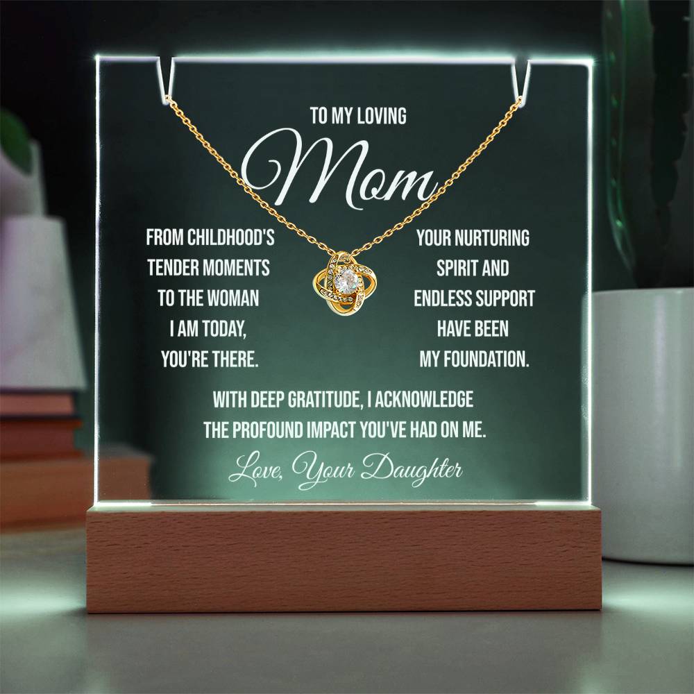 To My Loving Mom "From Childhood's Tender Moments" Keepsake Acrylic Bundle and Love Knot Necklace