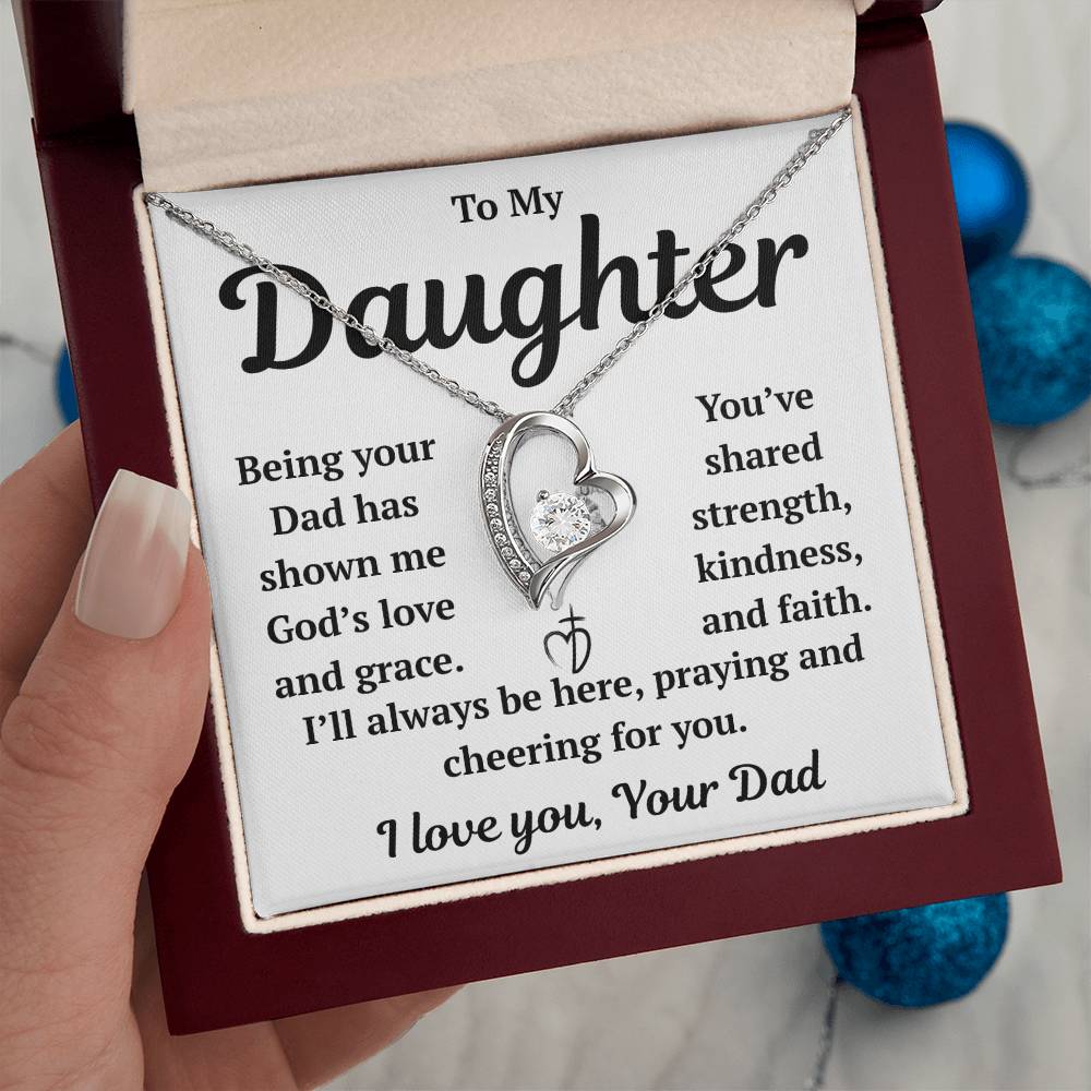 To My Daughter "Being Your Dad Has Shown Me God's Love" Forever Love Necklace