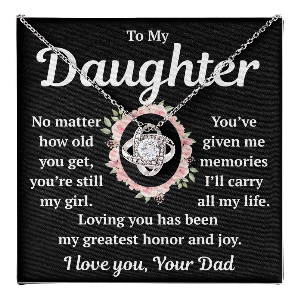 To My Daughter "No Matter How Old You Get" Love Knot Necklace