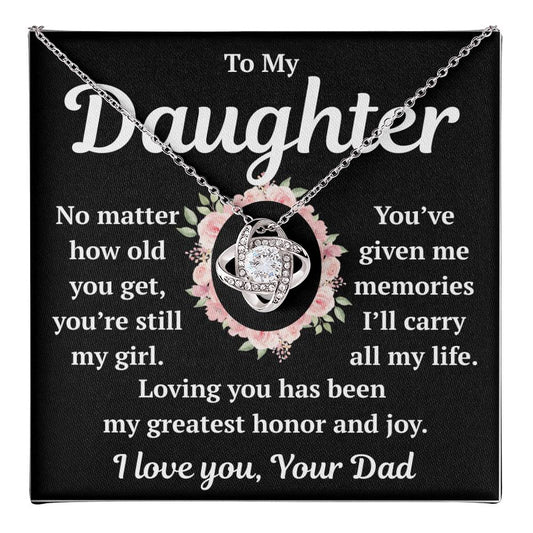 To My Daughter "No Matter How Old You Get" Love Knot Necklace