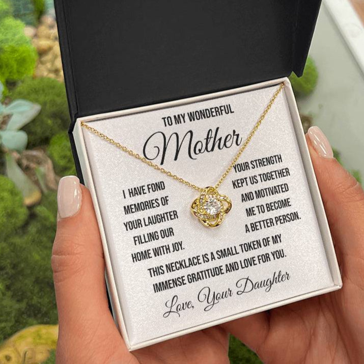 To My Wonderful Mother "I have Fond Memories" Love Knot Necklace