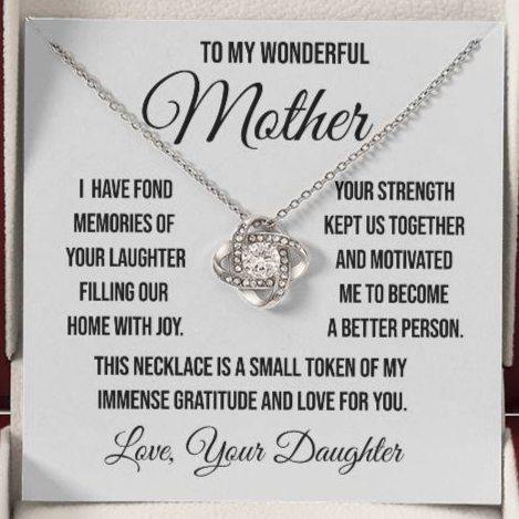 To My Wonderful Mother "I have Fond Memories" Love Knot Necklace