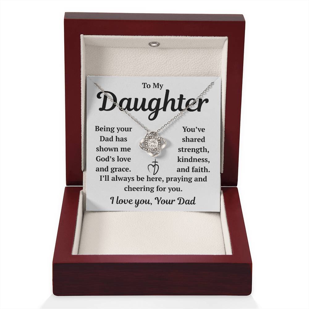 To My Daughter "Being Your Dad has Shown Me God's Love" Love Knot Necklace