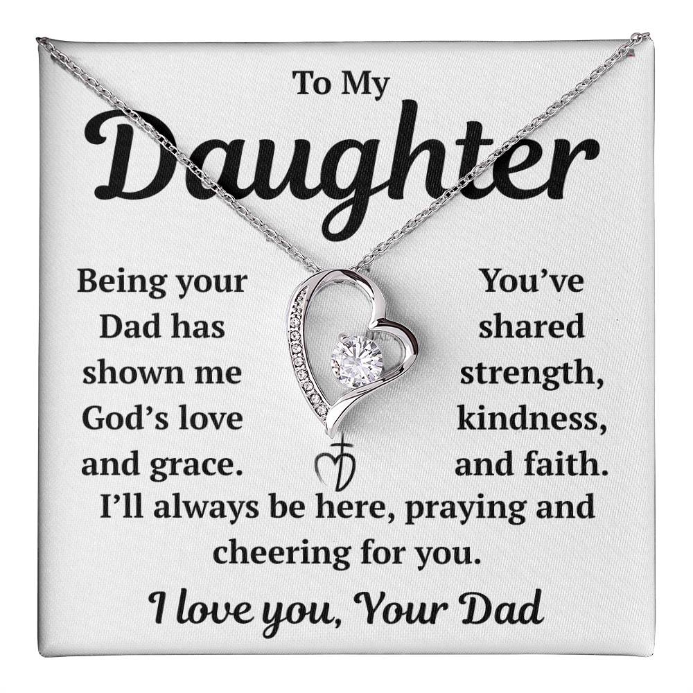 To My Daughter "Being Your Dad Has Shown Me God's Love" Forever Love Necklace