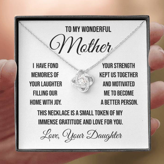 To My Wonderful Mother "I have Fond Memories" Love Knot Necklace