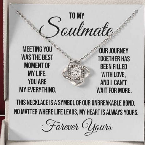 To My Soulmate "You are My Everything" Love Knot Necklace