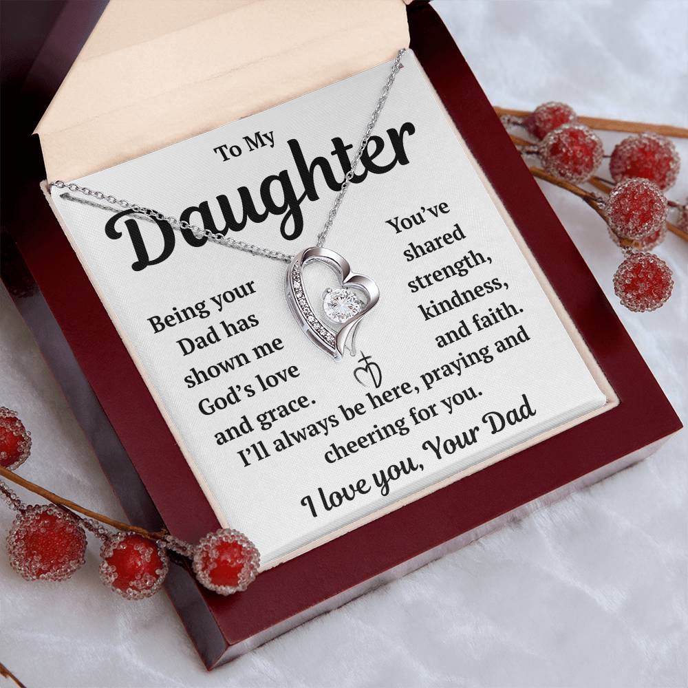 To My Daughter "Being Your Dad Has Shown Me God's Love" Forever Love Necklace