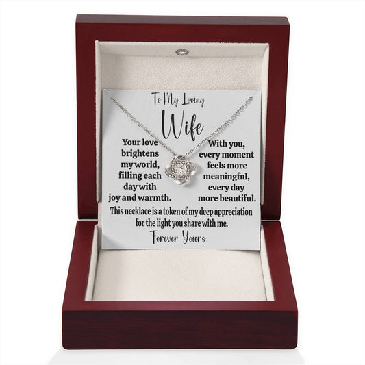 To My Loving Wife "Your Love Brightens My World" Love Knot Necklace