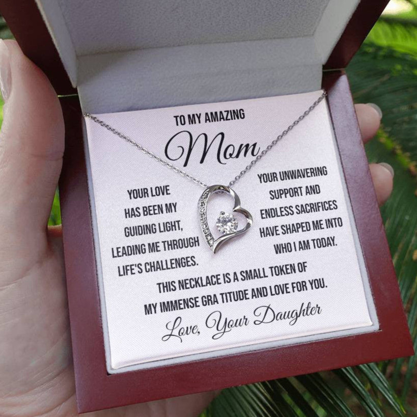 To My Amazing Mom "Your Love has been My Guiding Light" Forever Love Necklace