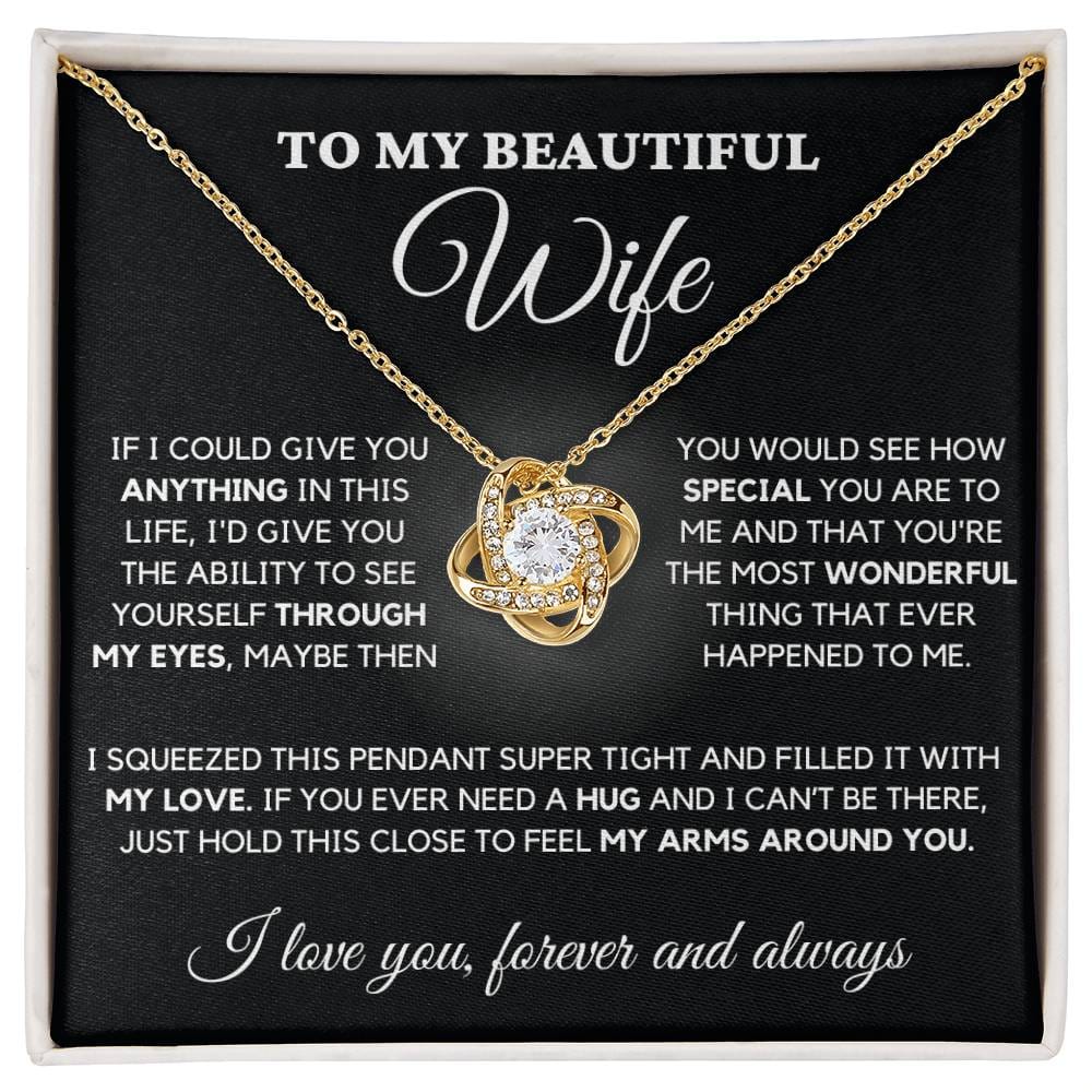 To My Beautiful Wife Love Knot Necklace - The Most Wonderful Thing