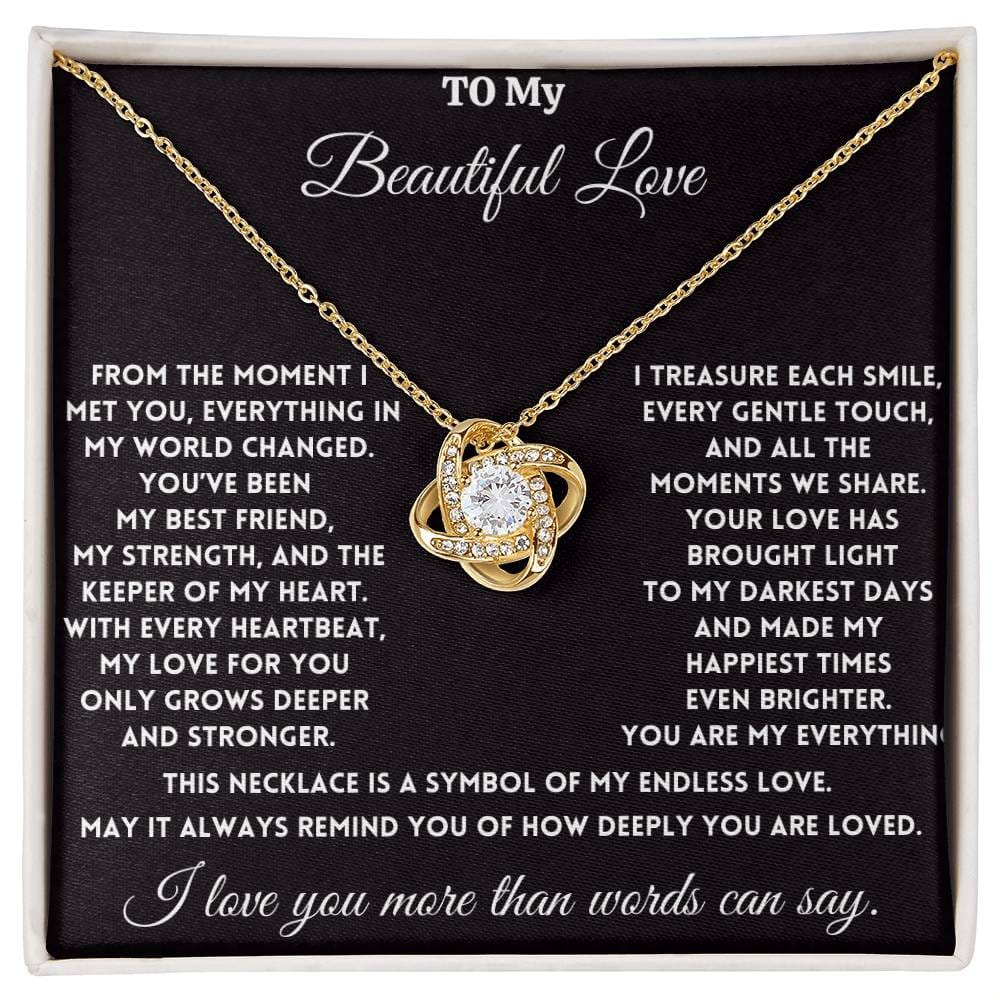 To My Beautiful Love - With Every Heartbeat - Love Knot Necklace