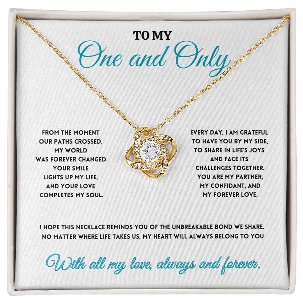 To My One and Only - Your Smile Lights Up My Life - Love Knot Necklace