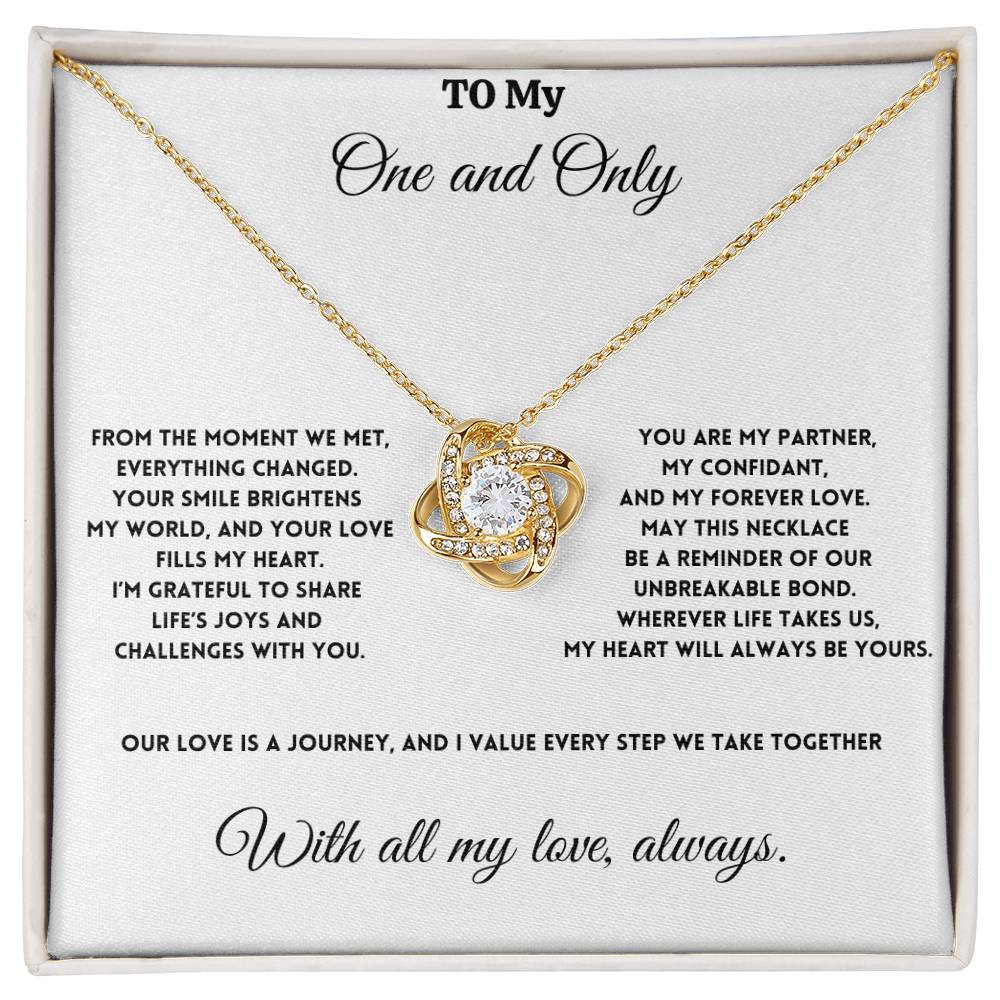 To My One and Only - Our Love is a Journey - Love Knot Necklace