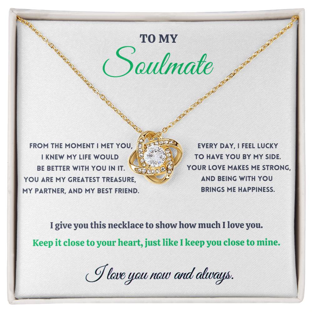 To My Soulmate -Love Knot Necklace -You Are My Greatest Treasure