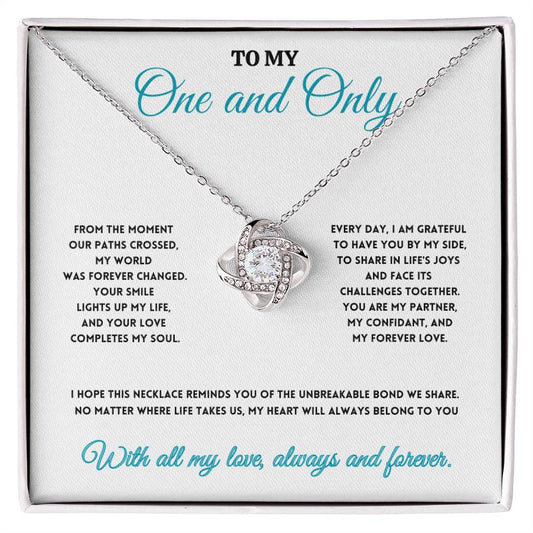 To My One and Only - Your Smile Lights Up My Life - Love Knot Necklace