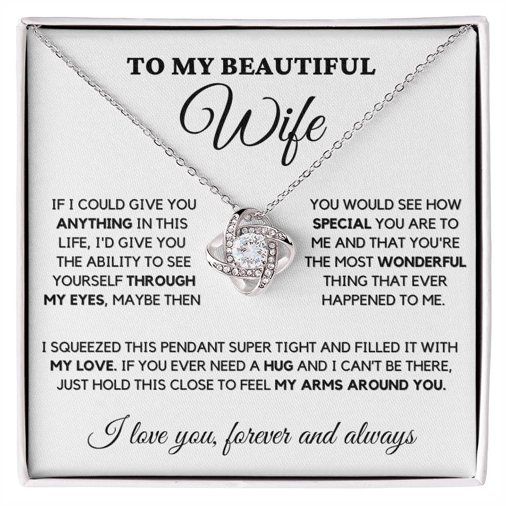 To My Beautiful Wife - Love Knot Necklace - The Most Wonderful Thing