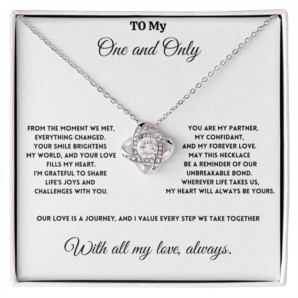 To My One and Only - Our Love is a Journey - Love Knot Necklace