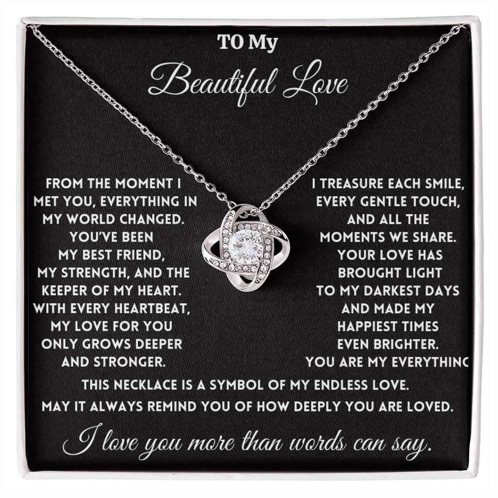 To My Beautiful Love - With Every Heartbeat - Love Knot Necklace