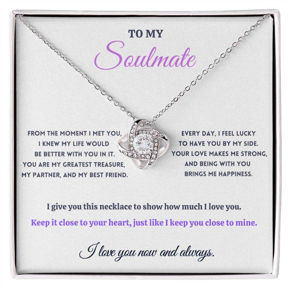 To My Soulmate - Love Knot Necklace - You Are My Greatest Treasure