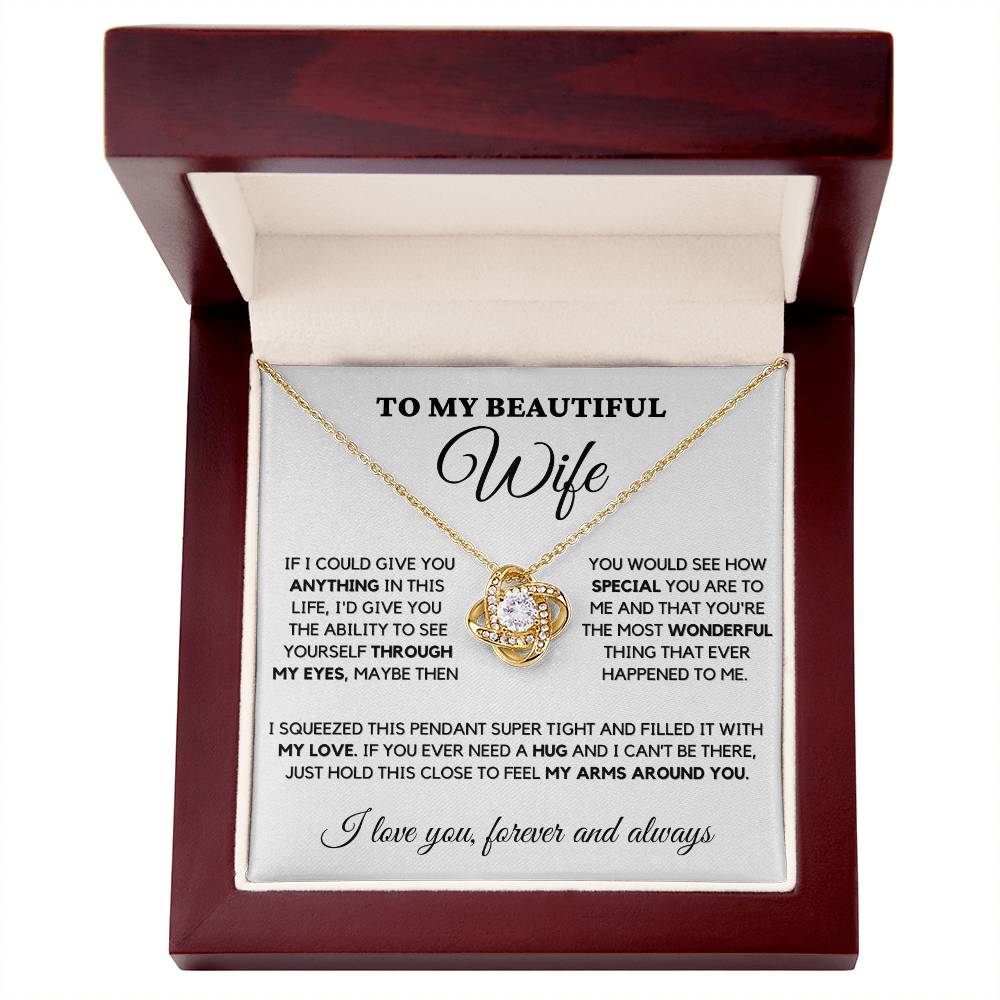 To My Beautiful Wife - Love Knot Necklace - The Most Wonderful Thing