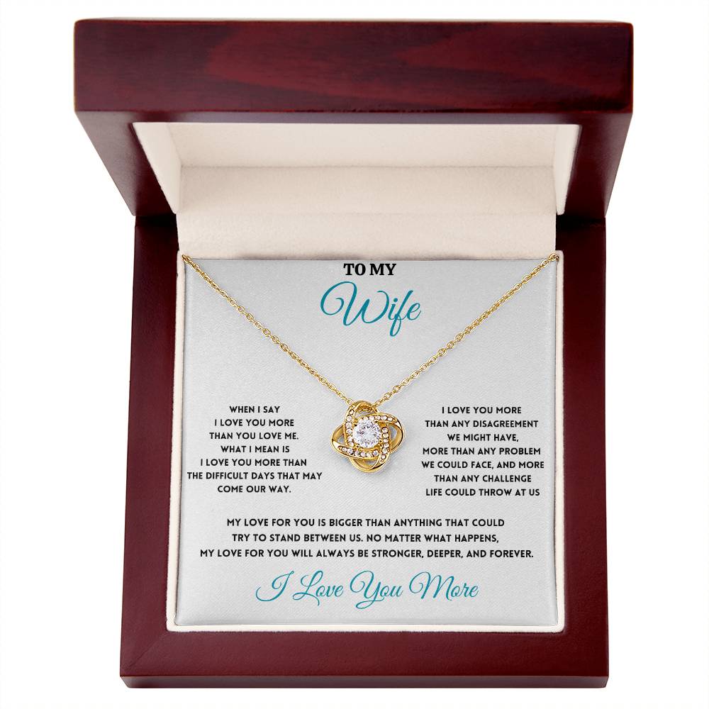 To My Wife, I Love You More - Love Knot Necklace