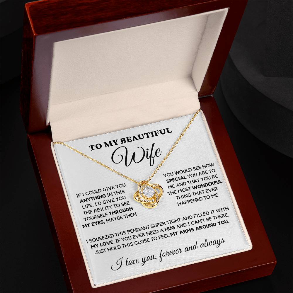 To My Beautiful Wife - Love Knot Necklace - The Most Wonderful Thing