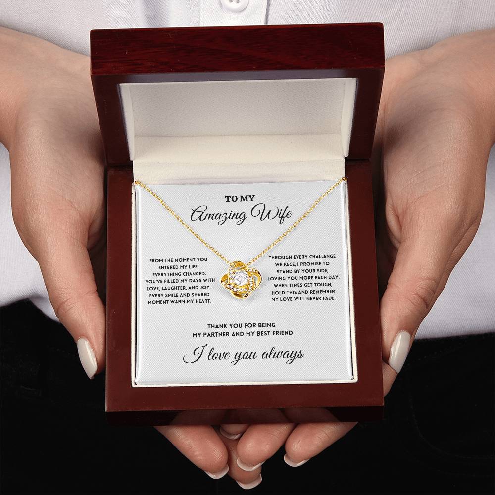 To My Amazing Wife - I Promise to Stand by Your Side - Love Knot Necklace