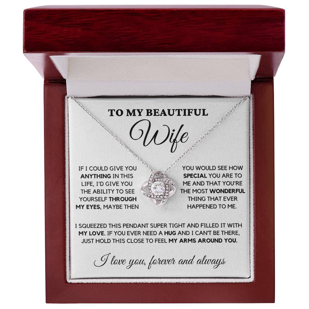 To My Beautiful Wife - Love Knot Necklace - The Most Wonderful Thing