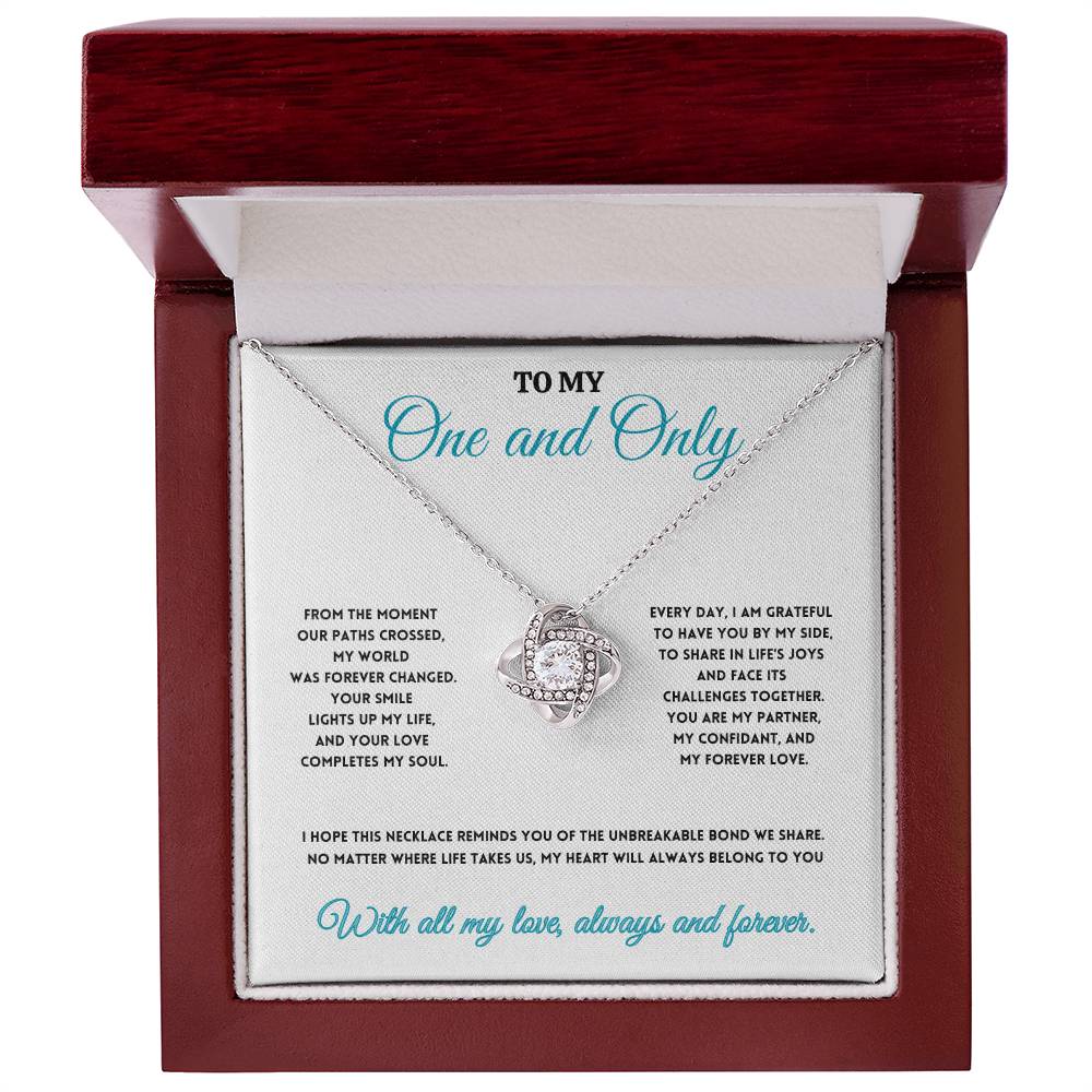 To My One and Only - Your Smile Lights Up My Life - Love Knot Necklace