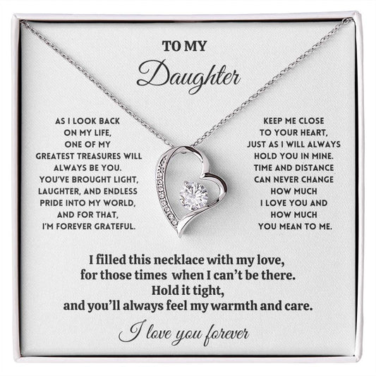 To My Daughter - As I Look Back on My Life - Forever Love Necklace