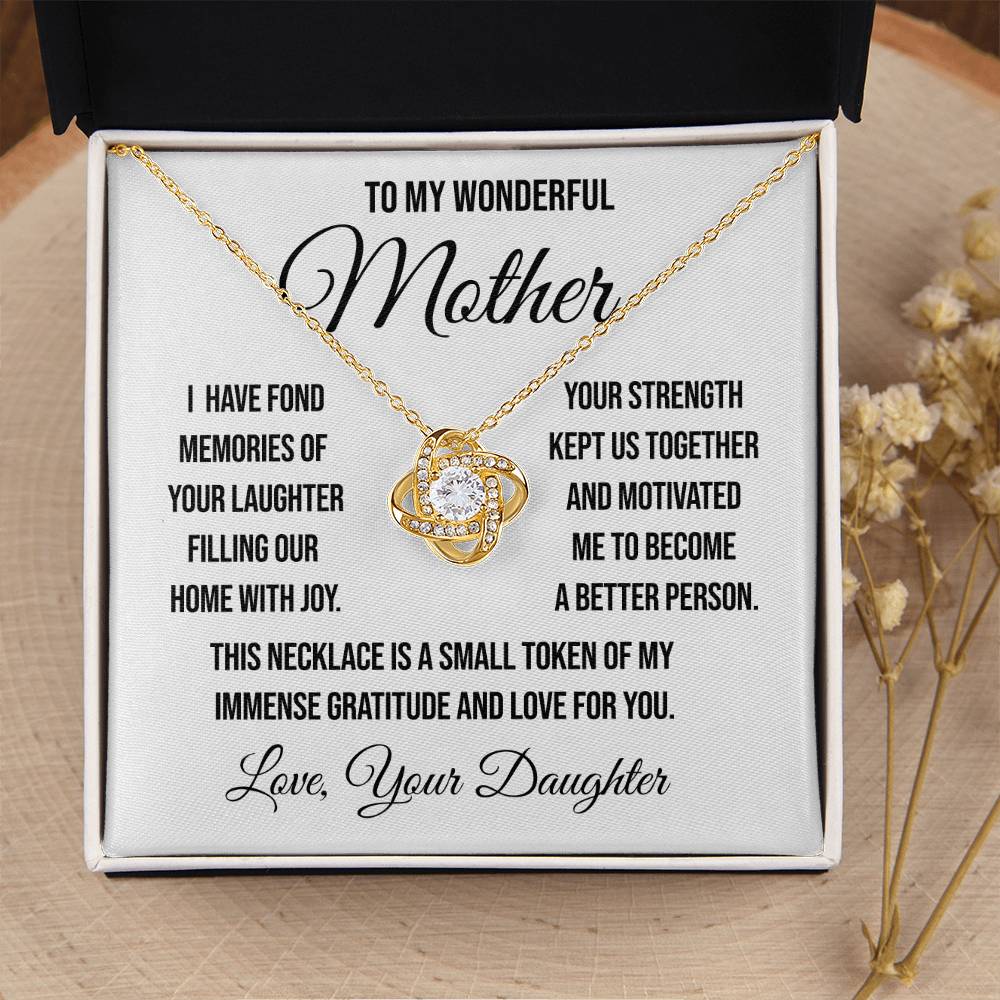 To My Wonderful Mother "I have Fond Memories" Love Knot Necklace