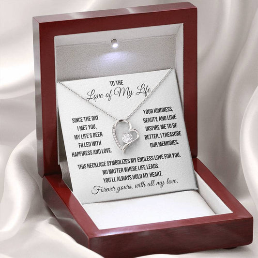 To the Love of My Life "Filled with Happiness and Love" Forever Love Necklace